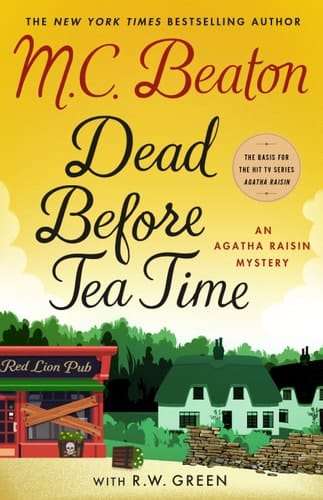 Dead Before Tea Time - An Agatha Raisin Mystery