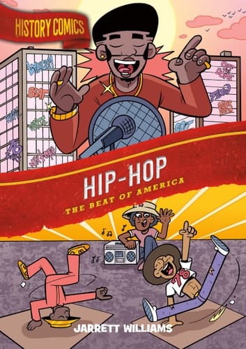 History Comics: Hip-Hop The Beat of America