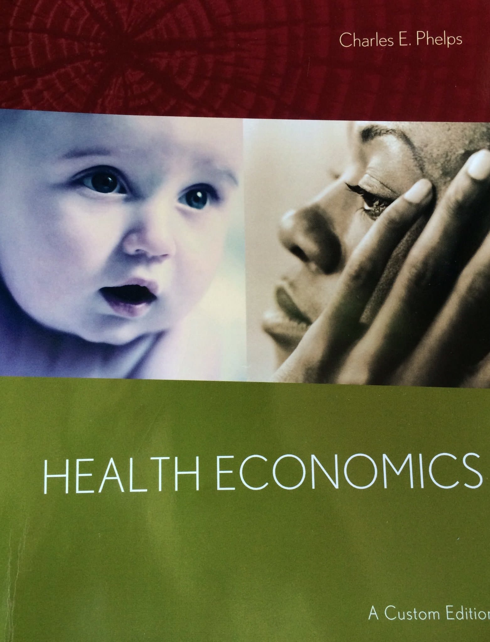 Health Economics: A Custom Edition 5th Edition (2013)