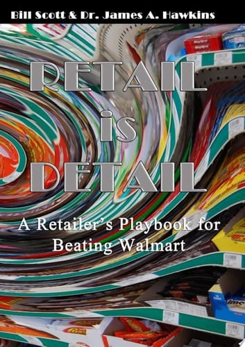 Retail is Detail A Retailer's Playbook for Beating Walmart