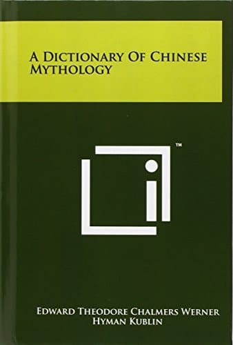 A Dictionary of Chinese Mythology