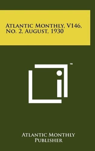 Atlantic Monthly, V146, No. 2, August, 1930