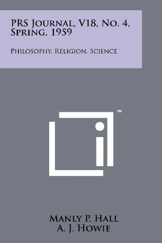 Prs Journal, V18, No. 4, Spring, 1959 Philosophy, Religion, Science