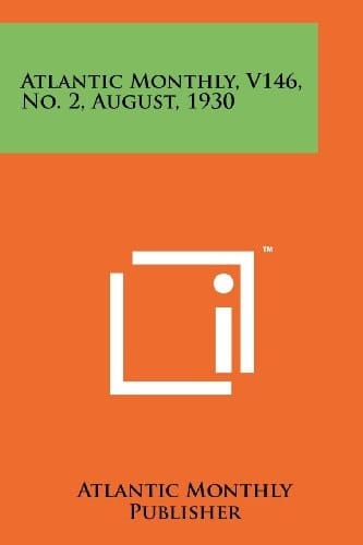 Atlantic Monthly, V146, No. 2, August, 1930