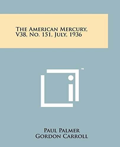 The American Mercury, V38, No. 151, July, 1936