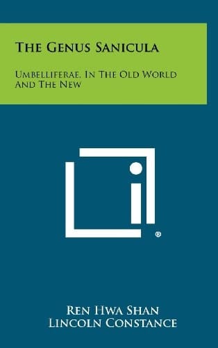 The Genus Sanicula Umbelliferae, in the Old World and the New