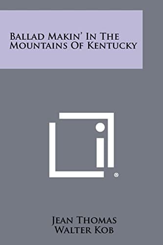 Ballad Makin' in the Mountains of Kentucky