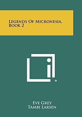 Legends of Micronesia, Book 2