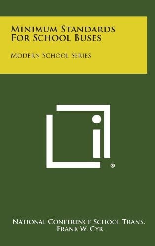 Minimum Standards for School Buses Modern School Series
