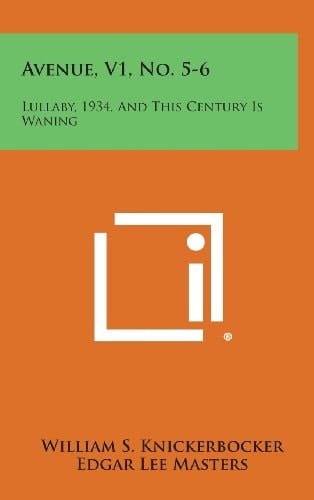 Avenue, V1, No. 5-6 Lullaby, 1934, and This Century Is Waning