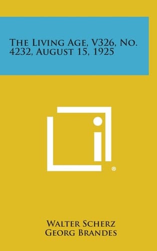 The Living Age, V326, No. 4232, August 15, 1925