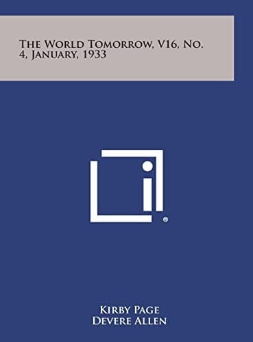 The World Tomorrow, V16, No. 4, January, 1933
