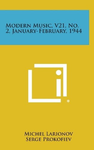 Modern Music, V21, No. 2, January-February, 1944