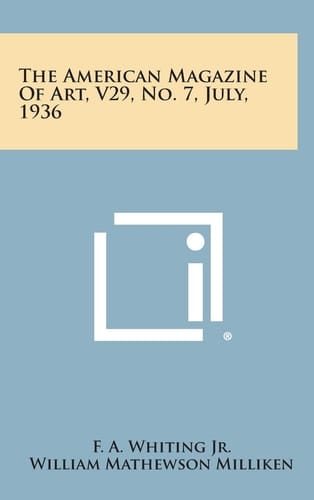 The American Magazine of Art, V29, No. 7, July, 1936