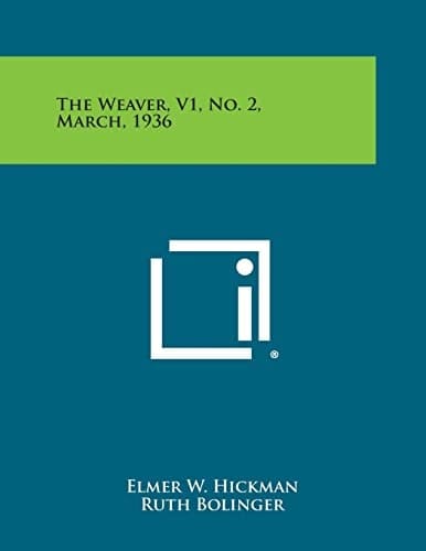 The Weaver, V1, No. 2, March, 1936