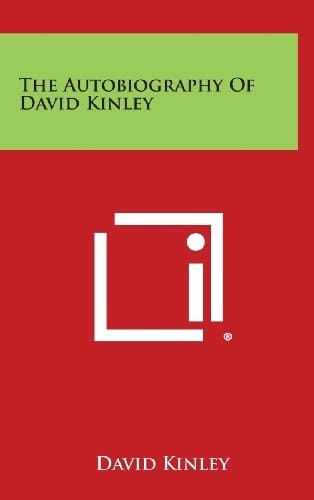 The Autobiography of David Kinley