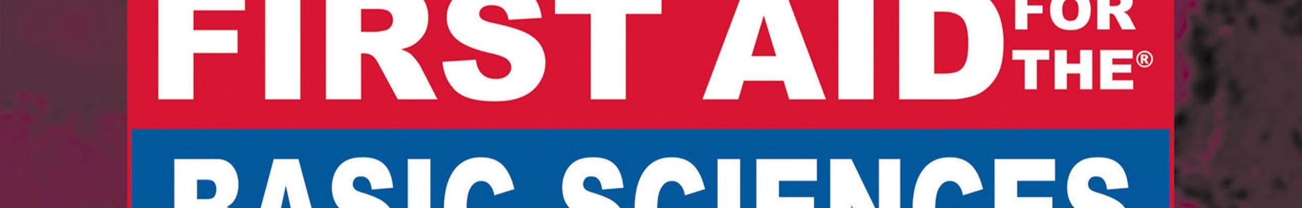 First Aid for the Basic Sciences: Organ Systems