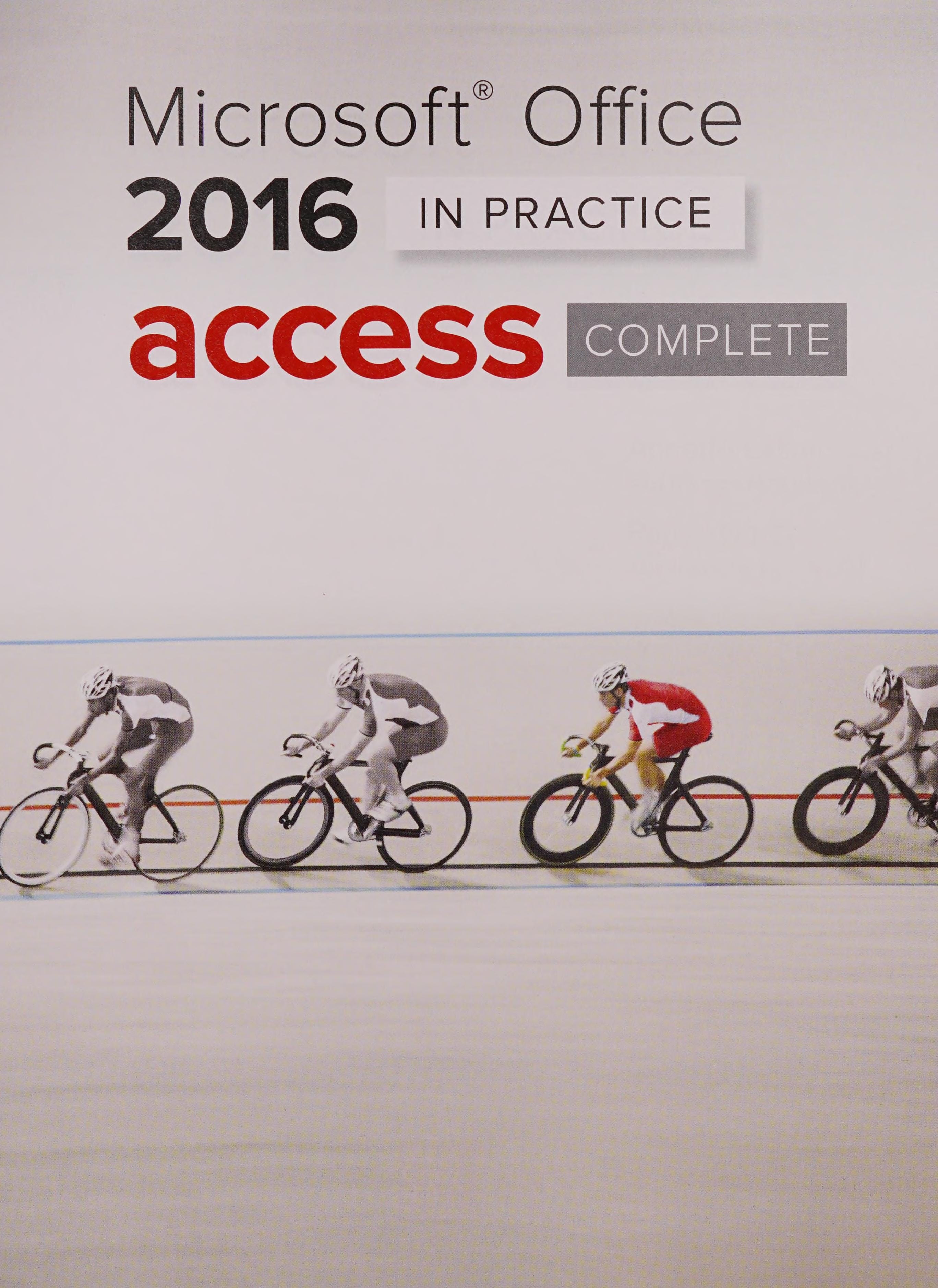 Microsoft Office 2016 In Practice Access Complete