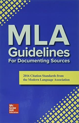 MLA Guidelines for Documenting Sources 2016 Citation Standards from the Modern Language Association