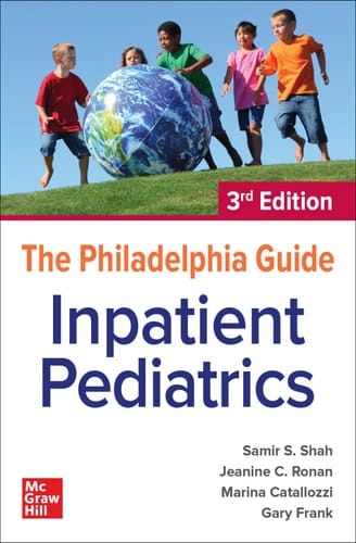 The Philadelphia Guide: Inpatient Pediatrics, 3rd Edition