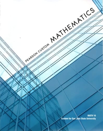 Pearson Custom Mathematics MATH 10 Custom for San Jose State University