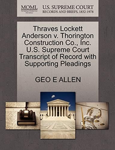 Thraves Lockett Anderson v. Thorington Construction Co., Inc. U.S. Supreme Court Transcript of Record with Supporting Pleadings