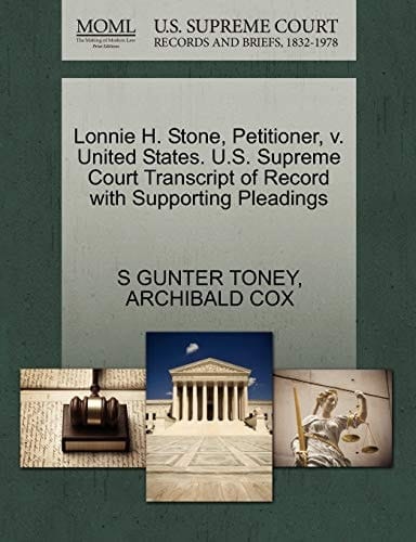 Lonnie H. Stone, Petitioner, v. United States. U.S. Supreme Court Transcript of Record with Supporting Pleadings