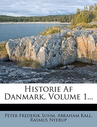 Historie Af Danmark, Volume 1... (Danish Edition)