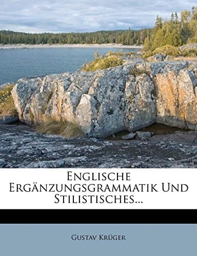 Englische Erganzungsgrammatik Und Stilistisches...