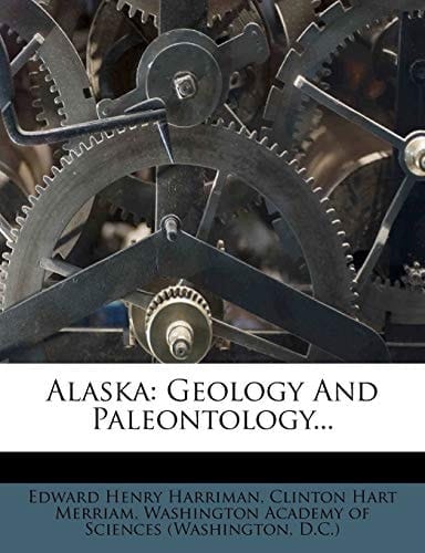 Alaska: Geology and Paleontology...