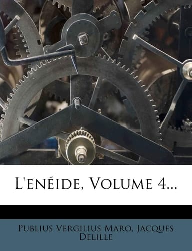 L'enéide, Volume 4... (French Edition)