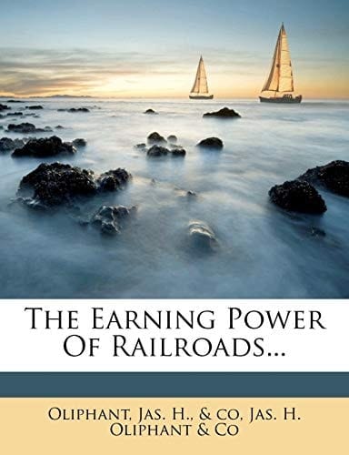 The Earning Power Of Railroads...