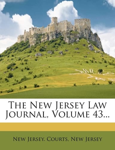 The New Jersey Law Journal, Volume 43...