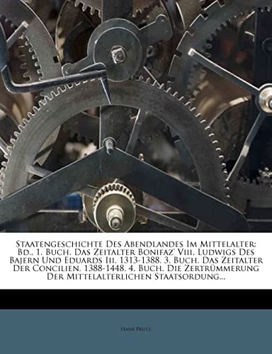 Staatengeschichte des Abendlandes im Mittelalter. (German Edition)