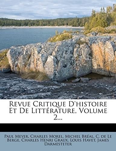 Revue Critique D'Histoire Et de Litt Rature, Volume 2... (French Edition)
