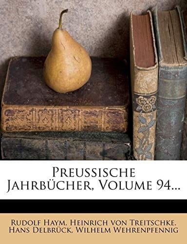 Preussische Jahrbucher, Volume 94... (German Edition)