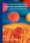 Essenzielle Spurenelemente Klinik und Ernährungsmedizin