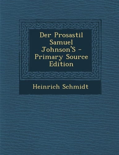 Der Prosastil Samuel Johnson's - Primary Source Edition (German Edition)