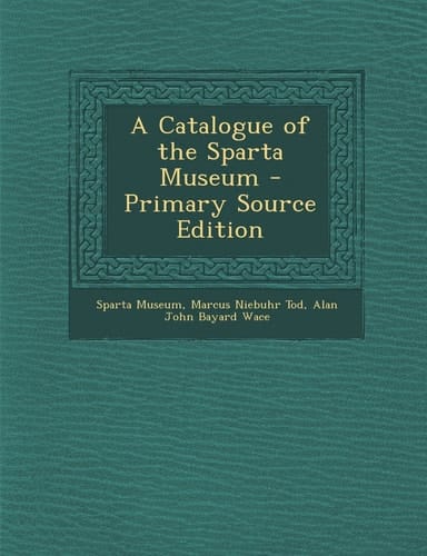 A Catalogue of the Sparta Museum