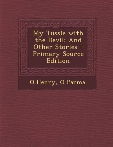 My Tussle with the Devil: And Other Stories