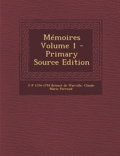 Memoires Volume 1 - Primary Source Edition (French Edition)