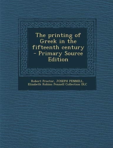 The printing of Greek in the fifteenth century