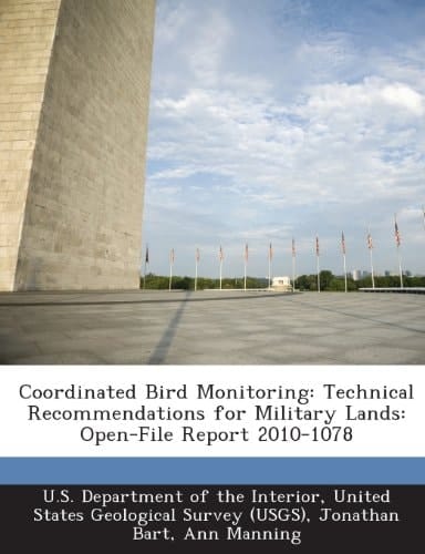 Coordinated Bird Monitoring: Technical Recommendations for Military Lands: Open-File Report 2010-1078
