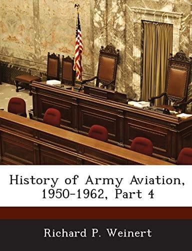 History of Army Aviation, 1950-1962, Part 4