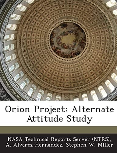 Orion Project Alternate Attitude Study