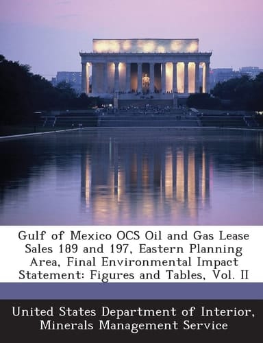 Gulf of Mexico Ocs Oil and Gas Lease Sales 189 and 197, Eastern Planning Area, Final Environmental Impact Statement Figures and Tables, Vol. Ii