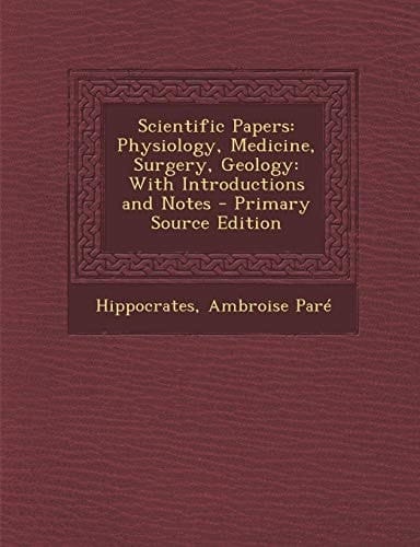 Scientific Papers Physiology, Medicine, Surgery, Geology