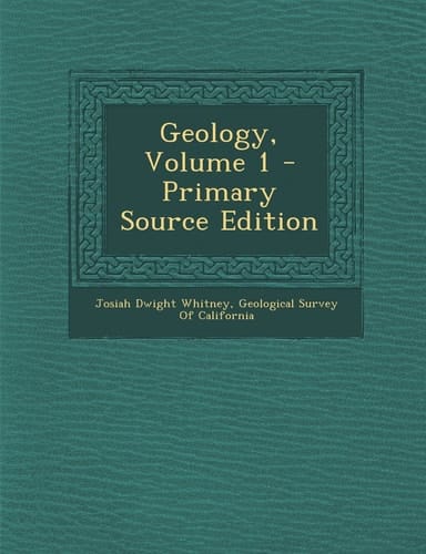 Geology, Volume 1 - Primary Source Edition
