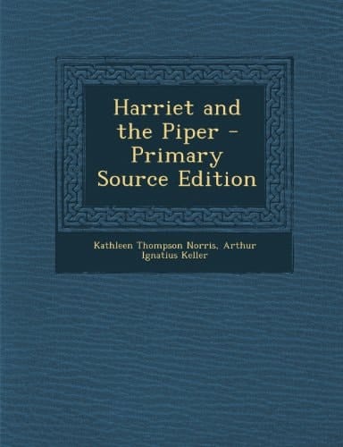 Harriet and the Piper - Primary Source Edition