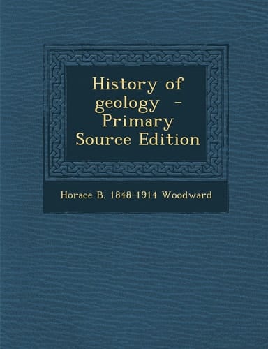 History of Geology - Primary Source Edition